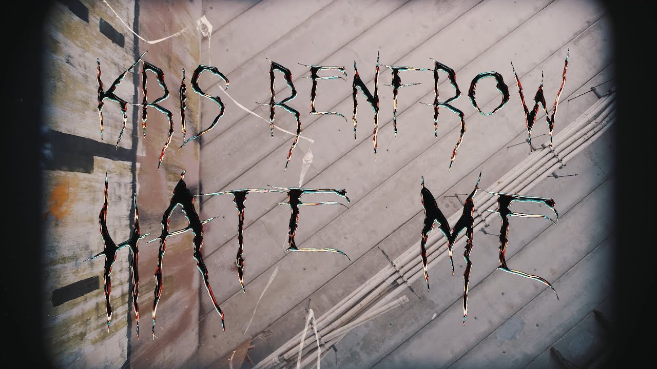 Watch Kris Renfrow - Hate Me (Official Music Video) on YouTube Watch Kris Renfrow - Hate Me (Official Music Video) on YouTube