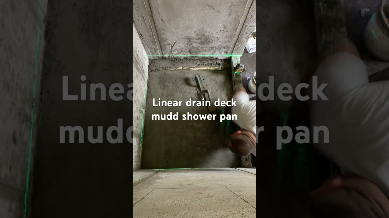 Old school deck mudd shower pan linear drain prep 