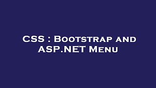 CSS : Bootstrap and ASP.NET Menu