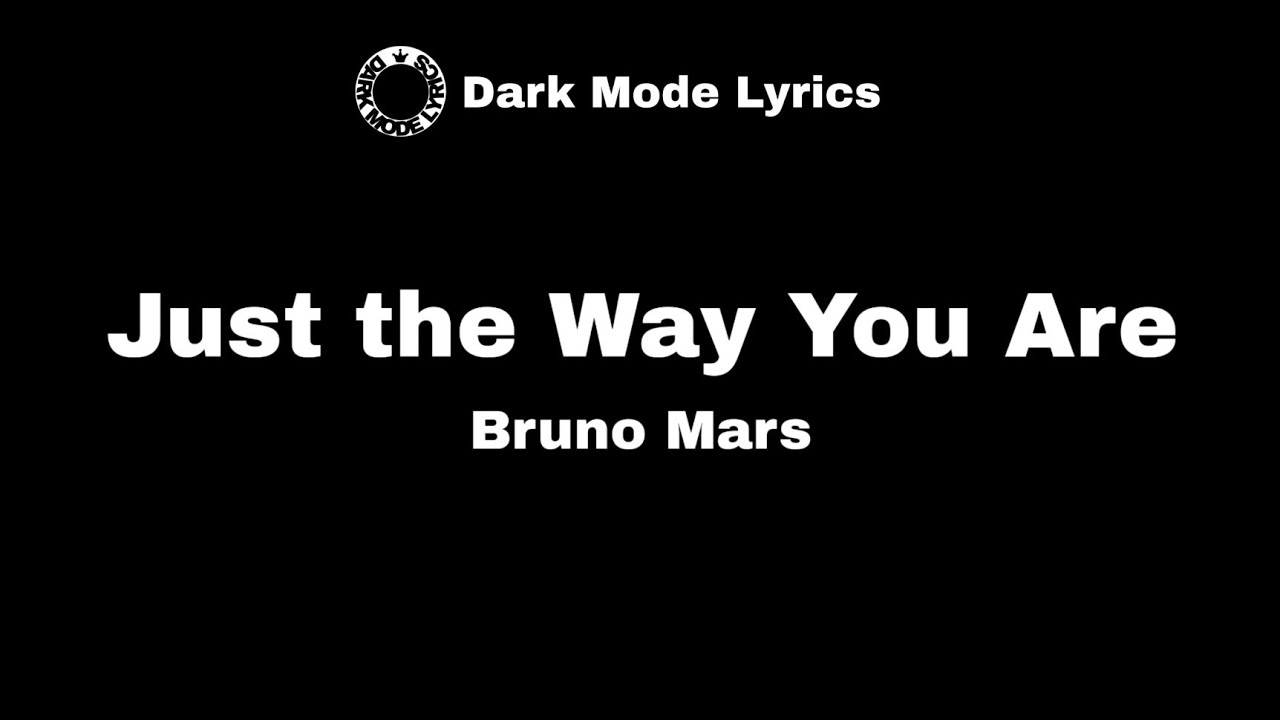 Just The Way You Are Bruno Mars Lyrics Youtube