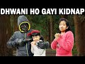 Dhwani Ho Gayi Kidnap | Comedy Story | Family Short Movie | Hindi Moral Story | Cute Sisters