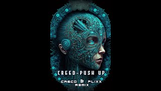 Creeds - Push Up (Casco & Plixx Remix) Resimi