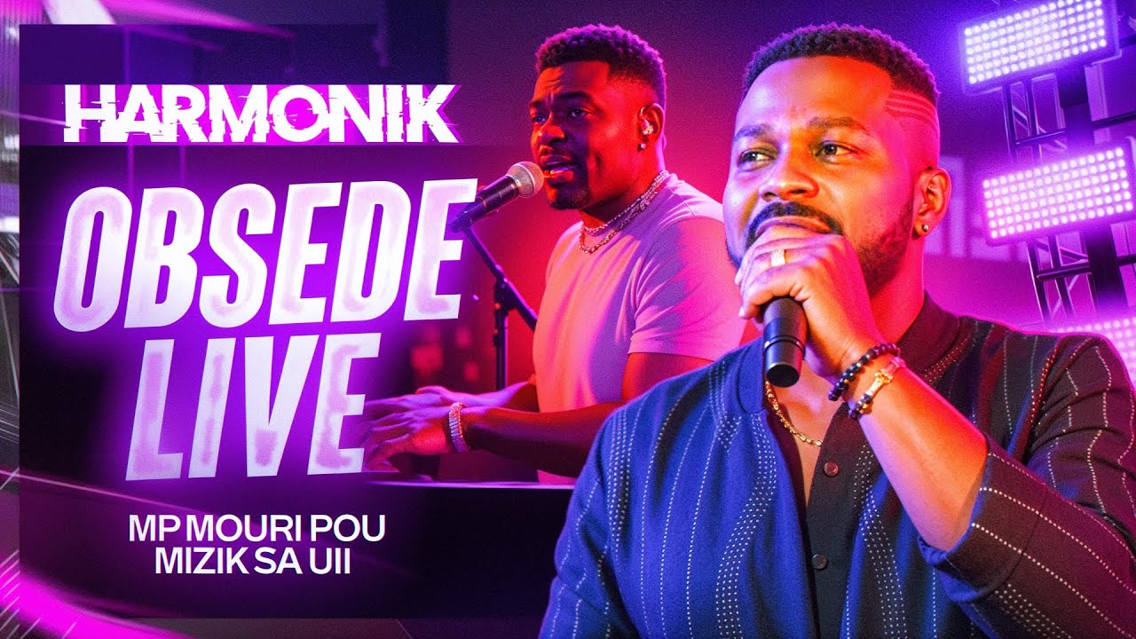 HARMONIK OBSEDE LIVE | MP MOURI POU MIZIK SA UII ❤