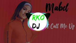 Mabel  - Don't call me up (RKO DJ EDIT)