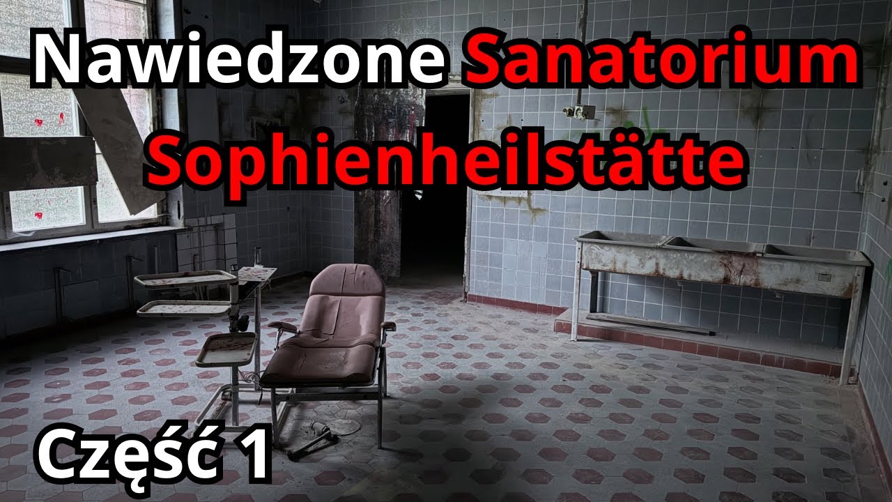 Nawiedzone Sanatorium w Niemczech -  Część 1