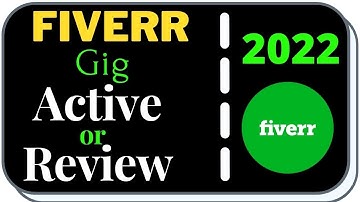 How To Check Fiverr Gig Active or Review 2022 | Fiverr Update | আপনার Gig Fiverr এ Active আছে তো?