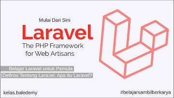 Tutorial Dasar Laravel - #1 Tentang Framework Laravel