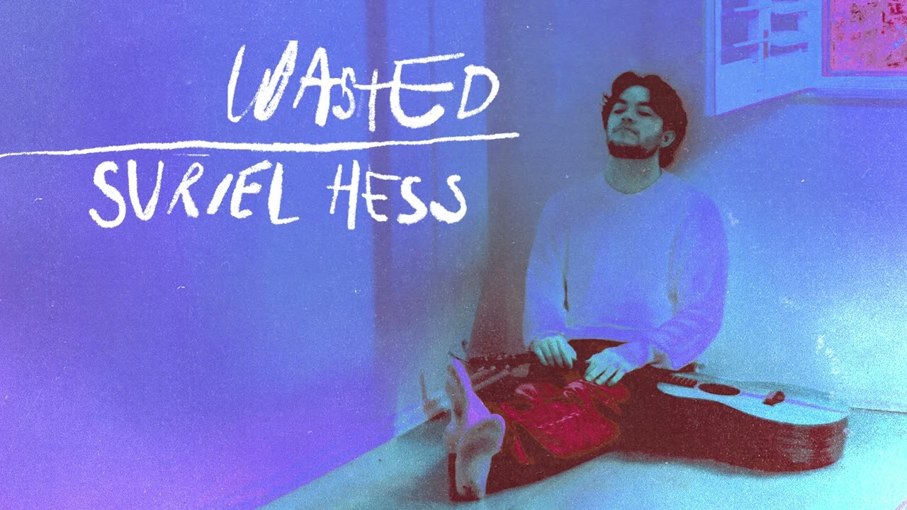 Watch Suriel Hess - Wasted (Official Audio) on YouTube Watch Suriel Hess - Wasted (Official Audio) on YouTube