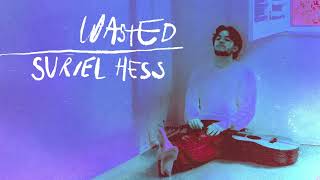 Watch Suriel Hess Wasted video
