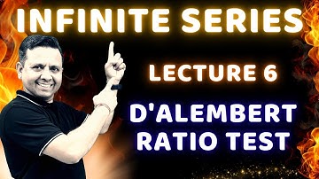 INFINITE SERIES | LECT 6 | D