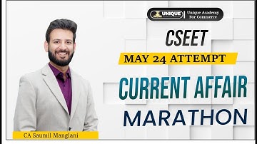 Free CSEET May 2024 | Current Affairs Marathon | CA Saumil Manglani