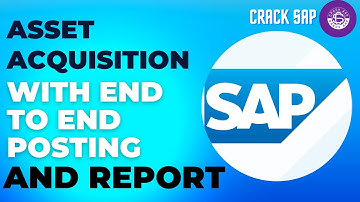 How to create Asset Acquisition with End to End posting and Report SAPS4HANA