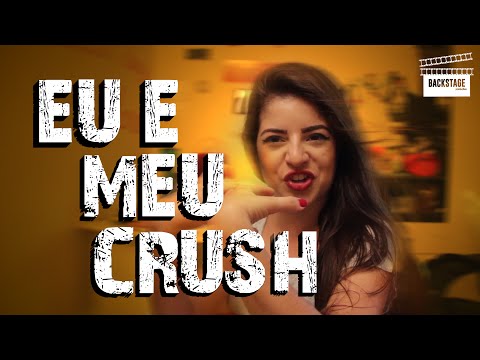 EU E MEU CRUSH
