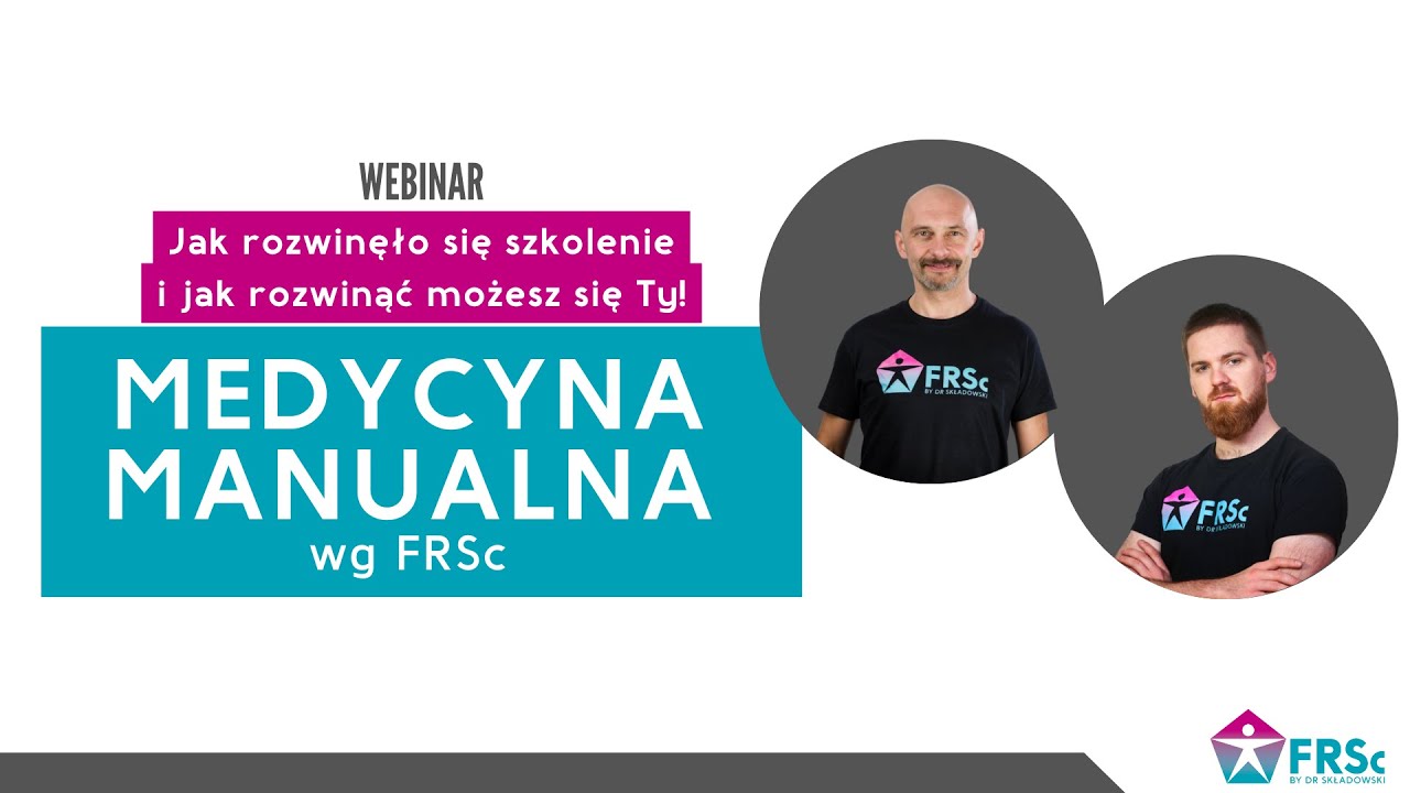 WEBINAR: Medycyna Manualna - rozwój szkolenia i rozwój kursanta