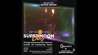 Club Supermoon X Supermoon Day23.06.16.Fri