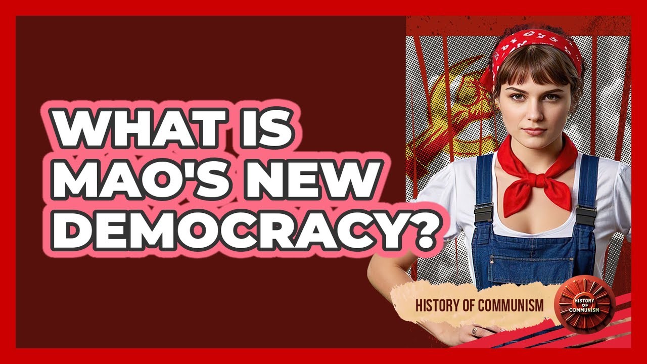 What Is Mao's New Democracy? - History of Communism
