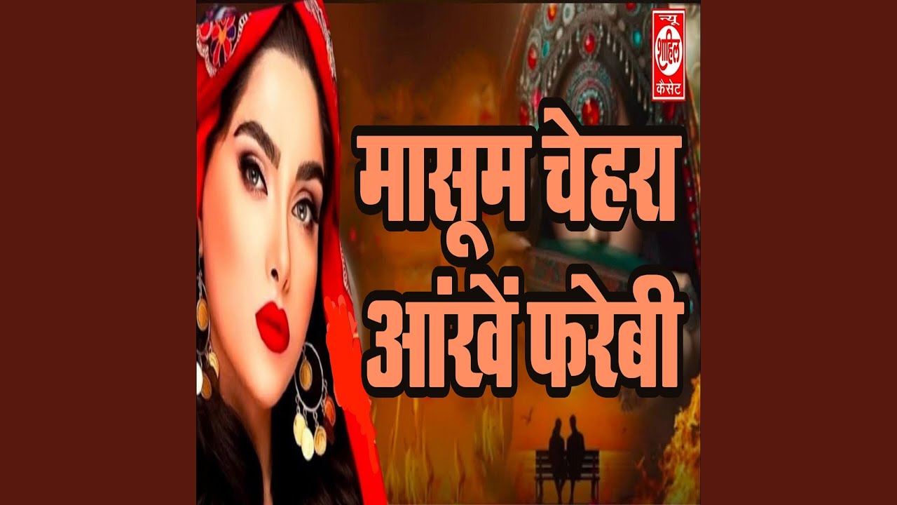 Masoom Chehra Aankhe Farebi