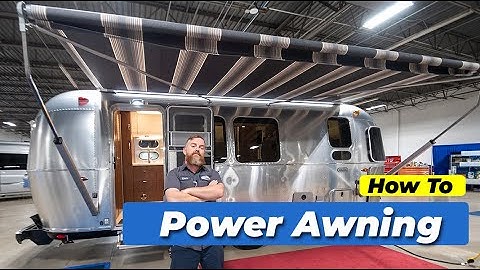 How To Use The Power Awning Controls On An Airstream