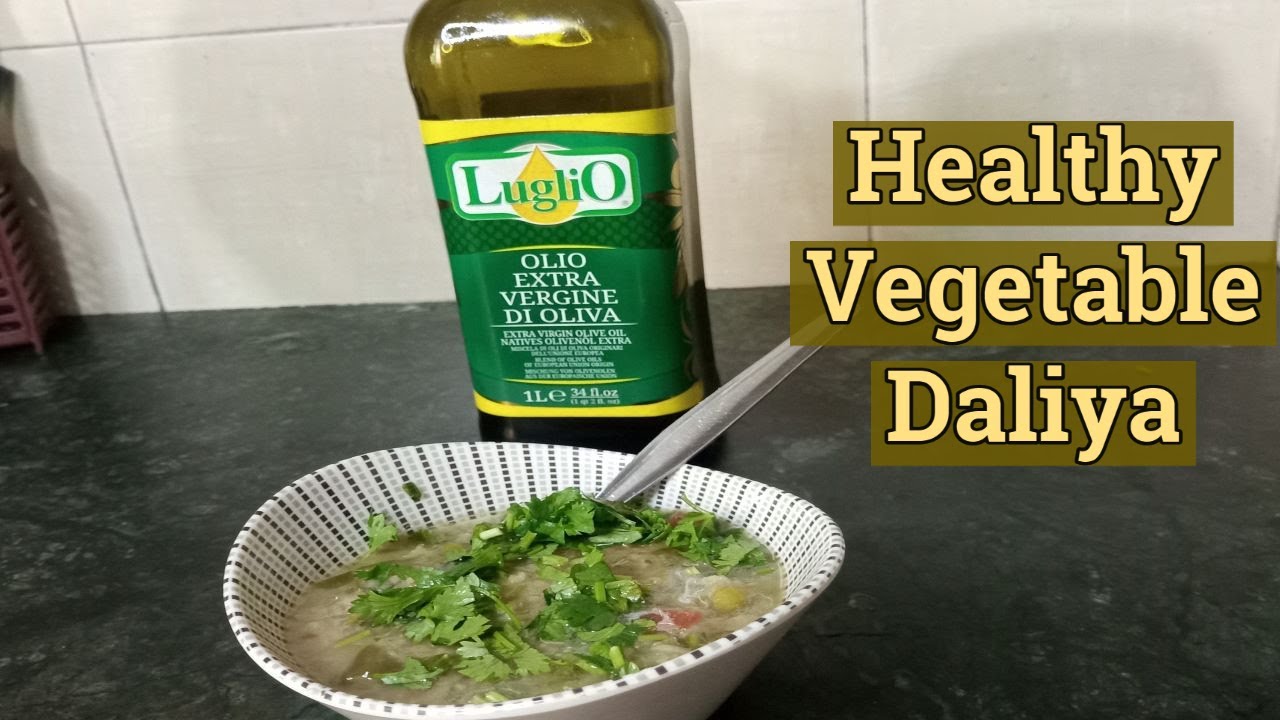 vegetable dalia recipe dalia recipe for weight loss daliya recipe