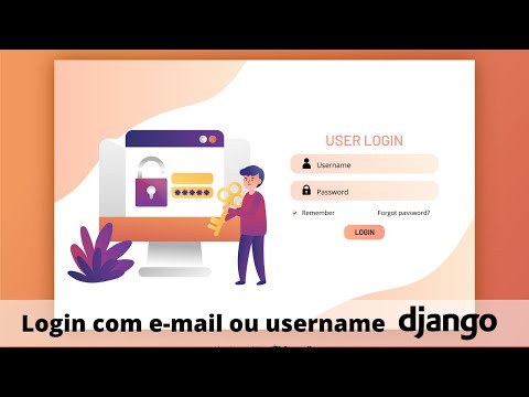 Login do usuário via E-mail ou Username com Django