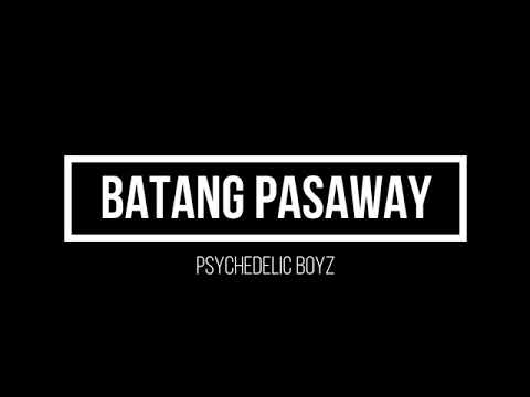 Batang pasaway - (Lyrics)