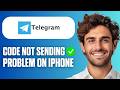 How To Fix Telegram Code Not Sending Problem On iPhone (Easy Guide 2026)