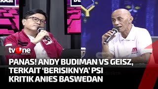 Adu Argumen! Andy Budiman vs Geisz Soal PSI Rajin Kritik Anies | Catatan Demokrasi tvOne