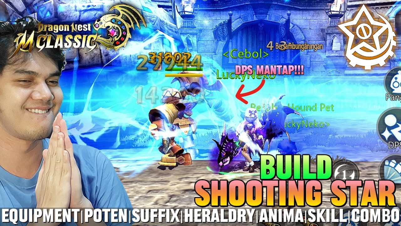 BUILD SHOOTING STAR Lv.50 | LENGKAP DENGAN GEAR,SKILL,ANIMA,ROTASI SKILL - DRAGON NEST M: CLASSIC