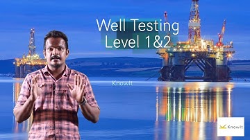Introduction to Well Testing | Knowit Education