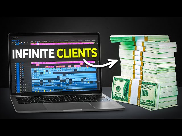 How to Get Infinite Clients as a Video Editor class=