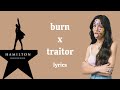 Burn X Traitor Mashup LYRICS (Hamilton X Olivia Rodrigo)