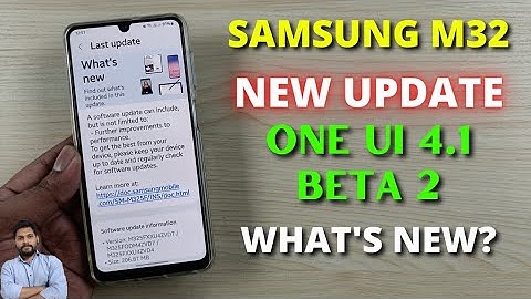 Samsung M32 : One UI 4.1 Beta 2 Update