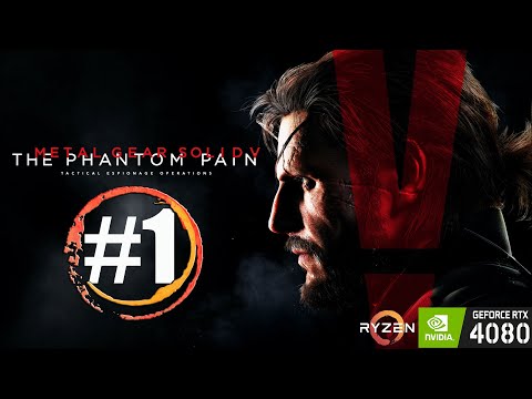 #1 Прохождение METAL GEAR SOLID V THE PHANTOM PAIN (#METALGEARSOLIDV)