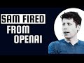 OpenAI CEO Sam Altman FIRED - Board Lost Confidence