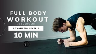 10-Minute Follow-Along Full Body Workout Level 2 Advanced | No Equipment Needed!