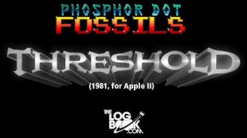 Phosphor Dot Fossils: Threshold (Apple II, 1981)