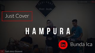 HAMPURA - BUNDA ICA || COCOK PISAN KANGGE CEK SOUND