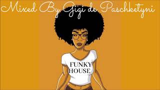 The Best Funky House Mix 2020  Mixed By Gigi De Paschketyni  Session47 tracklist