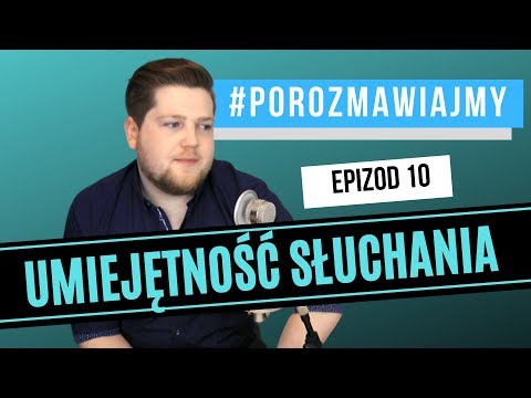 Wideo: Jak Stać Się Uważnym Słuchaczem?