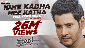 Idhe Kadha Nee Katha - The Soul of Rishi Full Video Song  || Maharshi Songs || MaheshBabu