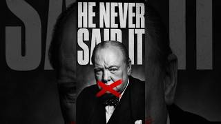 Churchill NEVER Said Blood Sweat and Tears — Here's the Real Quote Churchill NEVER Said Blood Sweat and Tears — Here's the Real Quote