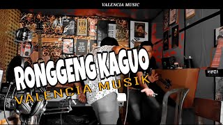 RONGGENG KAGUO - VALENCIA MUSIC