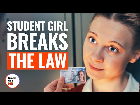 STUDENT GIRL BREAKS THE LAW | @DramatizeMe