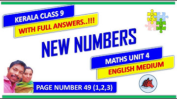 NEW NUMBERS CLASS 9 SCERT KERALA  MATHS  SYLLABUS  UNIT 4 ENGLISH MEDIUM CHAPTER 4 PART 1