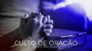 CULTO DE ORAÇÃO  | 15/05/2024 | PASTOR DAVID BORGES