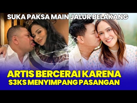 terungkap, 9 artis ini ternyata bercerai akibat kelainan $eksu4l pasangan