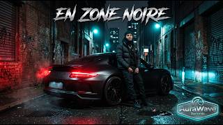 EN ZONE NOIRE 🏴☠️ 25 MIN (Best of Rap, Drill & Motivation) - AuraWave Mix