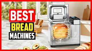 ✅Top 5 Best Bread Machines in 2026