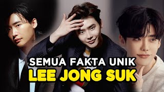 20 HAL UNIK TENTANG LEE JONG SUK YANG HARUS KAMU TAHU