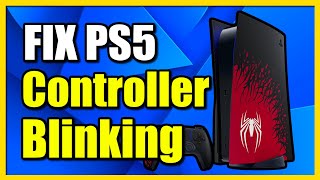 How to Fix PS5 Controller Blinking Blue Light That Won't Connect to PS5 (Easy Tutorial)